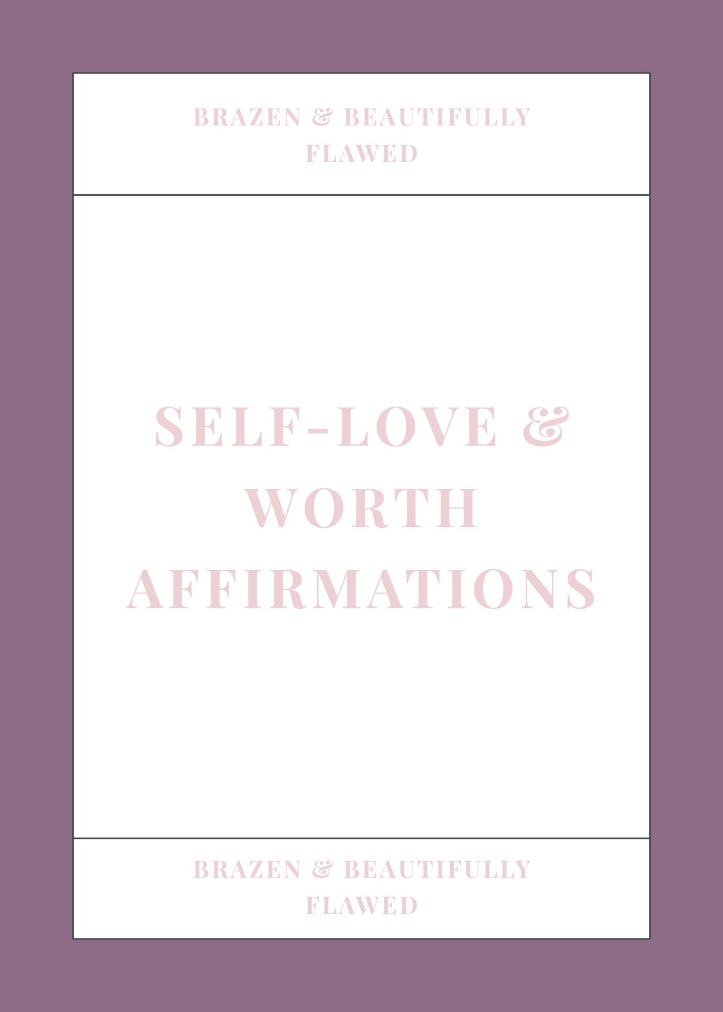 50 Brazen & Beautifully Flawed Affirmation Cards